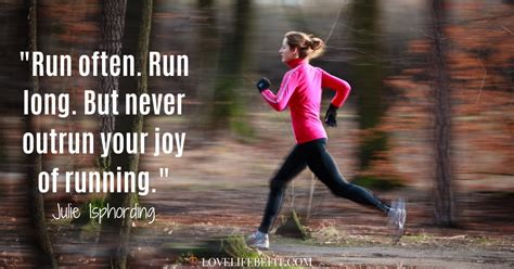 52 Motivational Running Quotes For Inspiration Love Life Be Fit