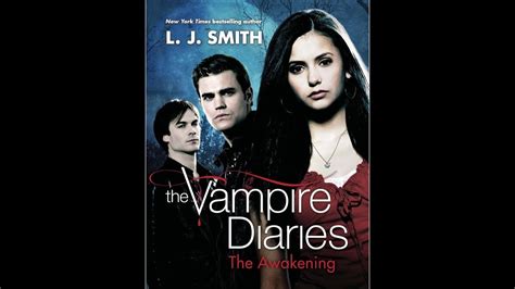 Vampire Diaries Book 01 The Awakening Youtube