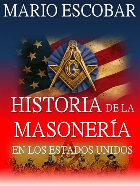 Portada Historia De La Masonería Mario Escobar