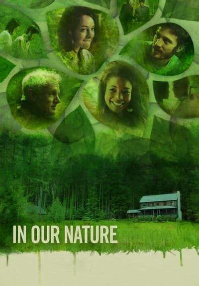 Watch In Our Nature 2012 Full Movie Free Online Streaming Tubi