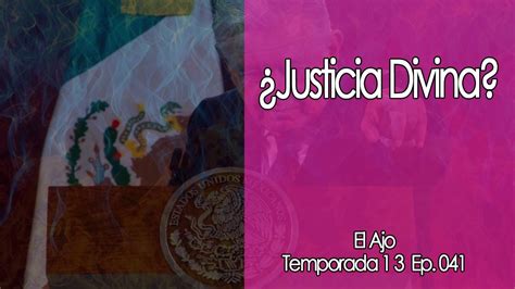 Elajo 🤔🤔🤔¿justicia Divina 🤔🤔🤔 13x041 Youtube