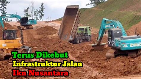 Terus Dikebut Infrastruktur Jalan Ikn Nusantara YouTube