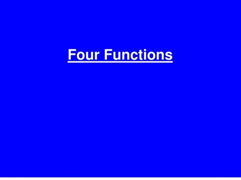 Ppt Four Functions Powerpoint Presentation Free Download Id1736476