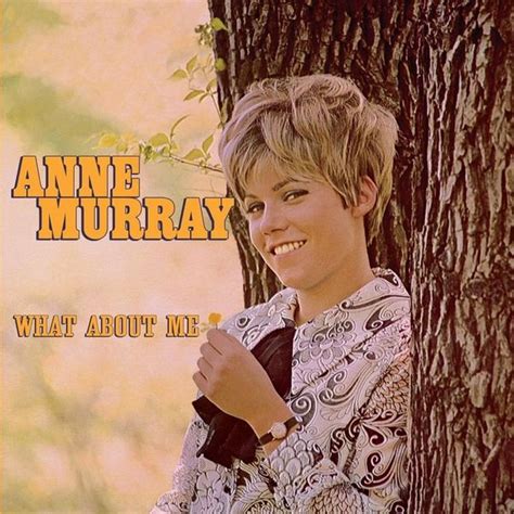 Anne Murray What About Me Lyrics And Tracklist Genius