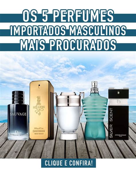 os 5 perfumes importados masculinos mais procurados moda para homens perfumes importados