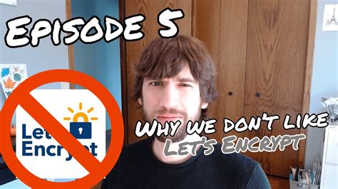 Episode Let S Encrypt Let S Not Youtube