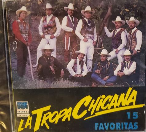 Tropa Chicana 15 Favoritas La Tropa Chicana Music