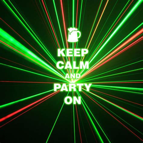 Imge Of Keep Calm And Party On Keep Calm Quotes Calm Quotes Keep Calm