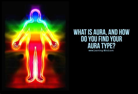What Is Aura And How Do You Find Your Aura Type Learning Mind