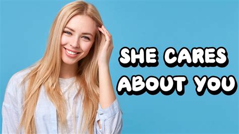 5 Signs She Cares About You Youtube
