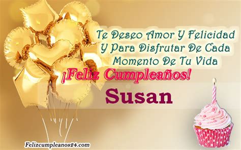 Feliz Cumpleaños Susan Tarjetas De Felicitaciones E Imágenes Feliz