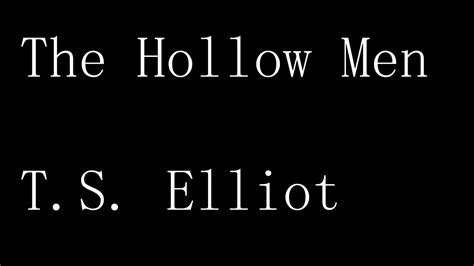 the hollow men by t s elliot youtube