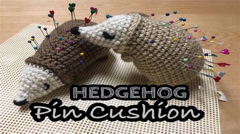 Hedgehog Pincushion Crochet Pin Cushion Hedgehog How To Crochet