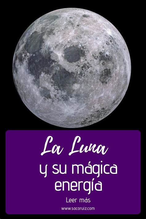 Luna Y Su Energía Rituales Con La Luna Magia Lunar Magia Femenina