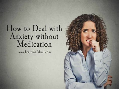 How To Deal With Anxiety Without Medication Practical Solutions