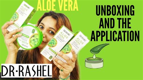 Dr Rashel Aloe Vera Products Unboxing And Its Application Beauty