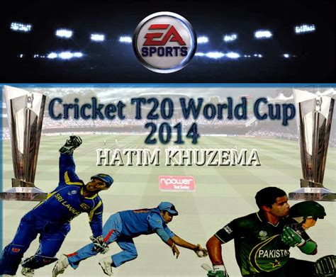Tips, videos and general discussion. EA Sports Cricket T20 World Cup 2014 Full Version Highly Compressed | Hatim's Blogger The ...