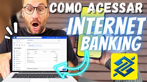 Como ACESSAR O INTERNET BANKING Do BANCO Do BRASIL YouTube