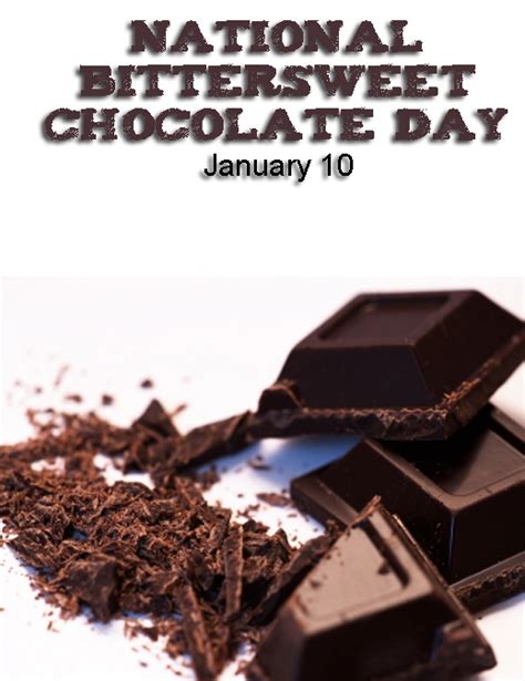National Bittersweet Chocolate Day January 10 Chocolate Day