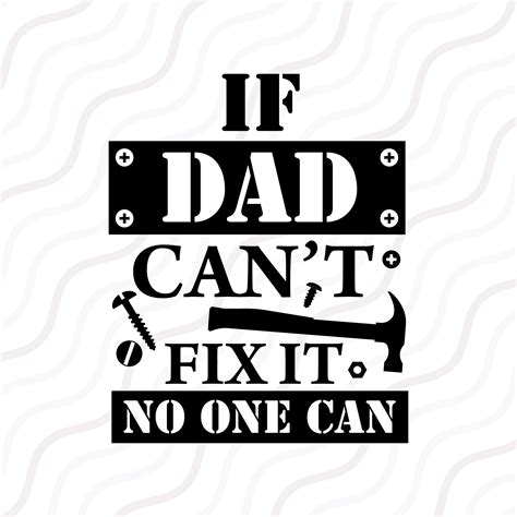 If Dad Cant Fix It No One Can Svg Fathers Day Svgdad Svg Cut Etsy Australia