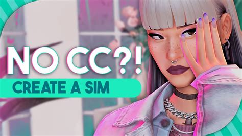 Making A Sim Without Cc Youtube