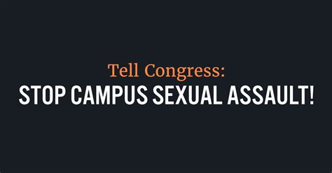 Tell Congress Pass Legislation To End Campus Sexual Assault