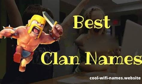 121 Best Clan Names Clash Of Clanes Coc And Call Of Duty