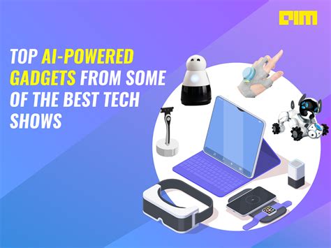 Top Ai Powered Gadgets From Some Of The Best Tech Shows