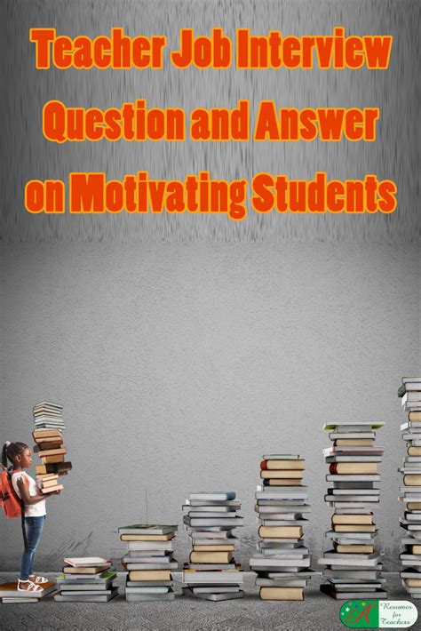 Teacher Job Interview Question And Answer On Motivating