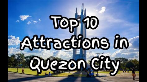 Top 10 Attractions In Quezon City Youtube
