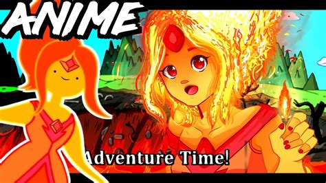 Adventure Time Anime Finn Flame Princess And Marceline