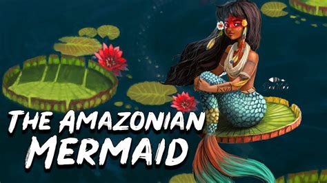 The Amazonian Mermaid Iara Brazilian Mythology See U In History