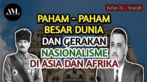 Paham Paham Besar Dunia Dan Gerakan Nasionalisme Di Asia Dan Afrika Materi Sejarah Youtube
