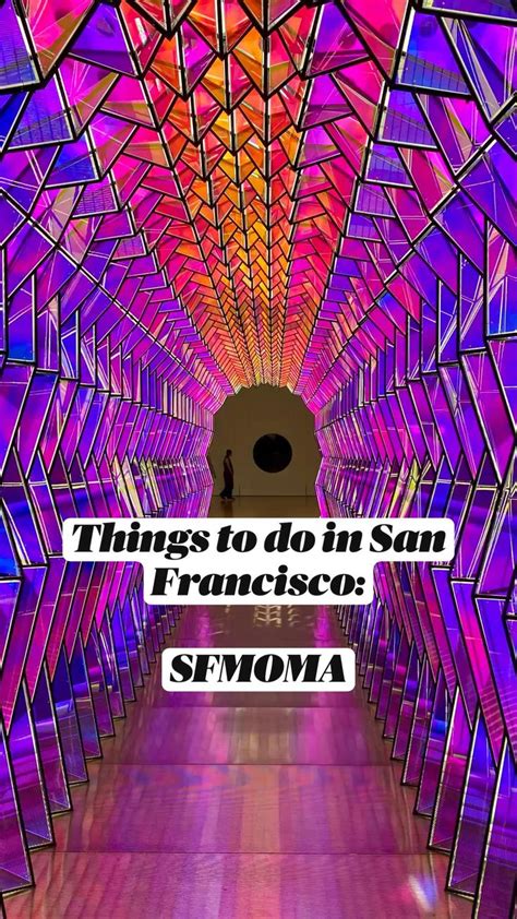 Things To Do In San Francisco Sfmoma Exhibits Francisco Things To