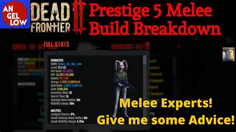 Dead Frontier 2 My Prestige 5 Melee Build Breakdown Melee Experts