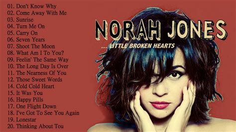 Norah Jones Greatest Hits Full Album Norah Jones Best Hits Youtube