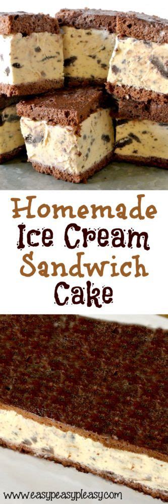 Easy Homemade Ice Cream Sandwich Cake Easy Peasy Pleasy