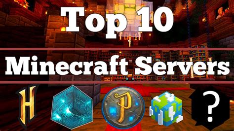 The Top 10 Minecraft Servers Of All Time Youtube