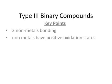 Ppt Type Iii Binary Compounds Powerpoint Presentation Free Download