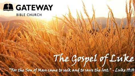 Gateway Bible Church - Luke 11:37-54 - April 23, 2023 - YouTube