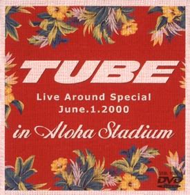 Tube Live Around Special June In Aloha Stadium Tube Cd