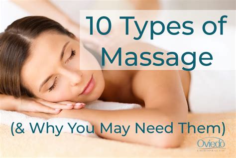10 Types Of Massage And Why You May Need Them Oviedo Chiropractic