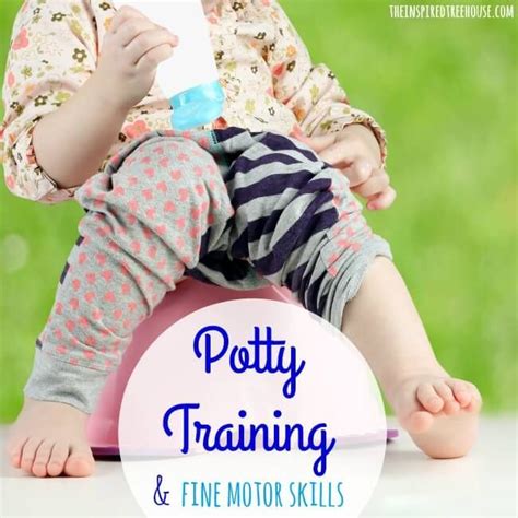 Potty Training Toileting And Fine Motor Skills The Inspired