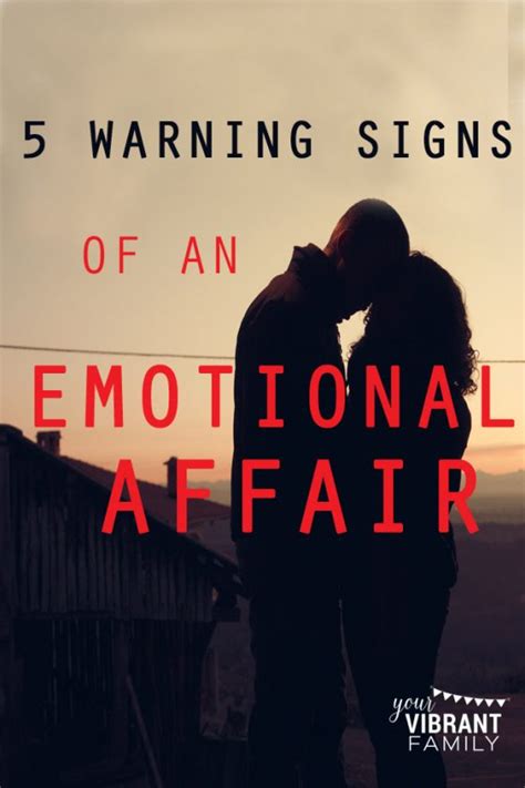 Warning Signs Of An Emotional Affair Vibrant Christian Living