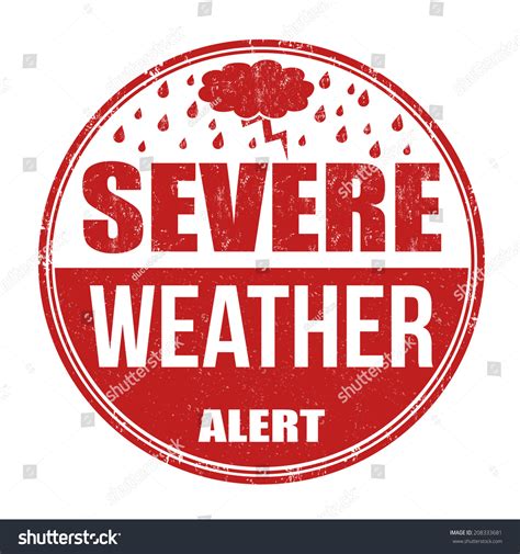 For damaging winds, large hailstones and heavy rainfall. Severe Weather Alert Grunge Rubber Stamp Stock Vector ...