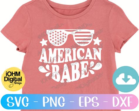 American Babe Svg Png Eps Dxf Cut File 4th Of July Svg Etsy