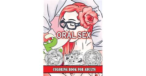 Oral Sex Coloring Book For Adults Hottest Straight Gay Bi And
