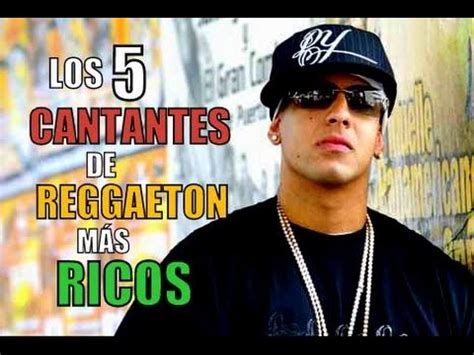 Los Cantantes De Reggaeton M S Ricos Youtube