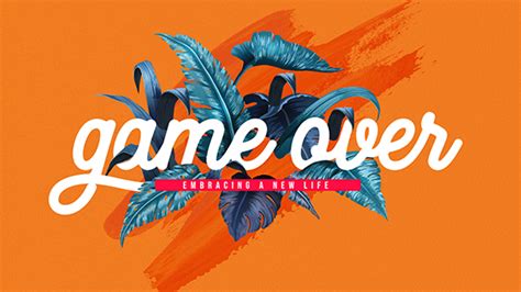 Game Over Embracing A New Life Sermon Series And Sermon Graphics