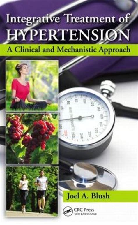 Integrative Treatment Of Hypertension A Clinical And Mechanistic